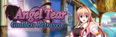 Angel Tear: Goddess Betrayed  